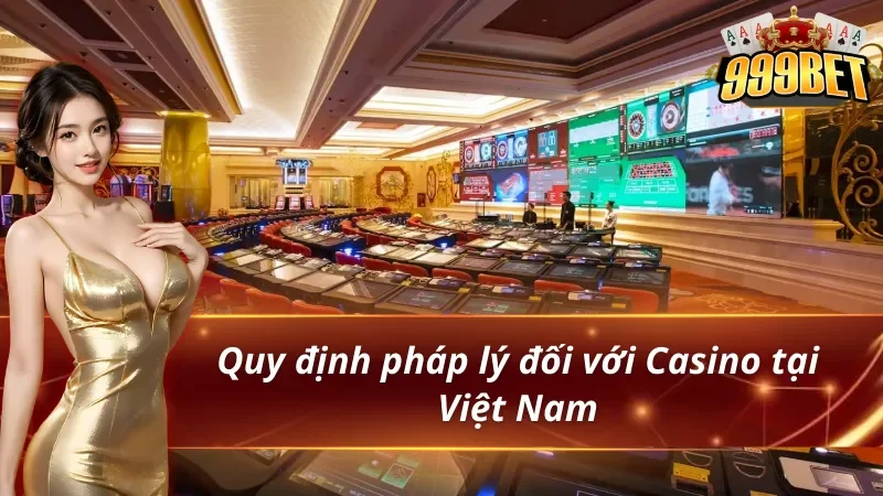 Danh Sách Các Casino Hợp Lệ Tại Việt Nam 2026 5 Các casino hợp lệ tại Việt Nam và các quy định bắt buộc