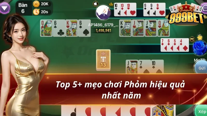 Bí Kíp Mẹo Chơi Phỏm Hiệu Quả Không Thể Bỏ Qua 2 Bỏ túi mẹo chơi Phỏm hiệu quả được cao thủ trọng dụng