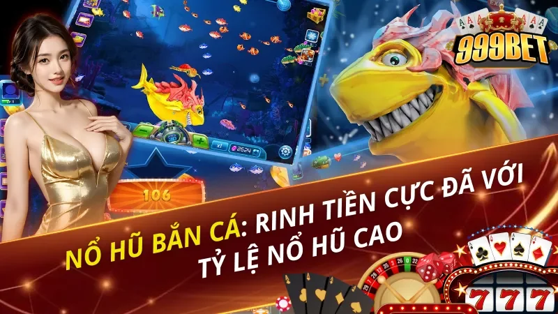 Nổ Hũ Bắn Cá