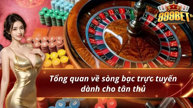 Khái quát chi tiết về sòng bạc trực tuyến Live