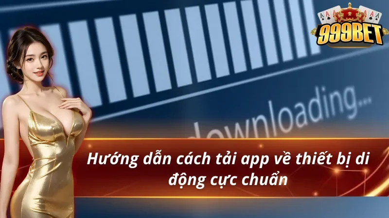 Hướng Dẫn Cách Tải App 999BET Cho iOS & Android 2 Hướng dẫn cách tải app 999BET về thiết bị di động